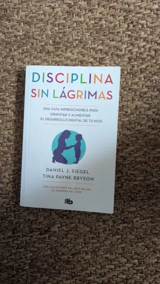 Disciplina sin lágrimas / No-Drama Discipline (...