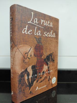 La ruta de la seda. Colin Falconer