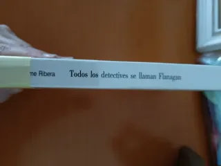 Todos los detectives se llaman Flanagan/ All th...