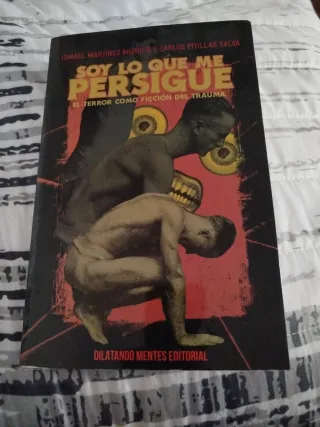 Soy lo que me persigue: El terror como ficción ...