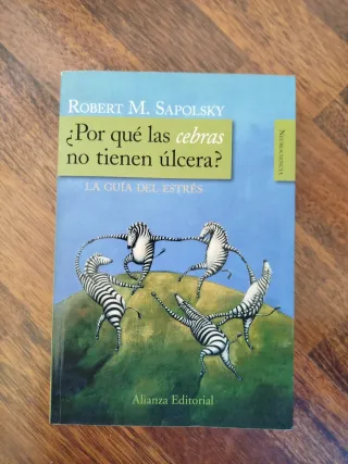 Libro ¿Por qué las cebras no tienen úlcera?