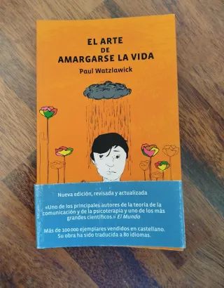 Libro El arte de amargarse la vida