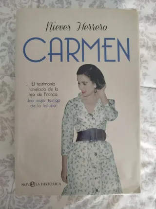 Carmen: El testimonio novelado de la hija de Fr...