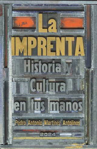 LA IMPRENTA, HISTORIA Y CULTURA EN TUS MANOS