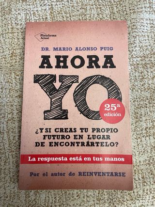 Ahora yo (Plataforma actual) (Spanish Edition)