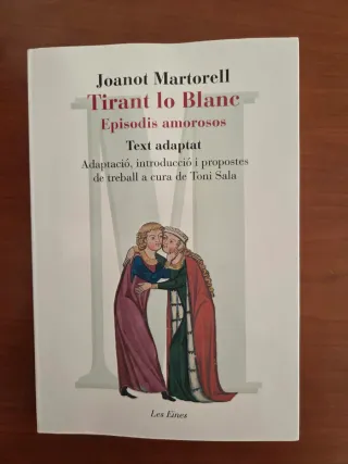 Tirant lo Blanc. Episodis amorosos. Text adapta...
