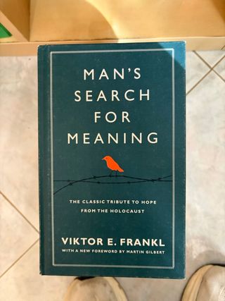 Man's Search for Meaning - Viktor Frankl