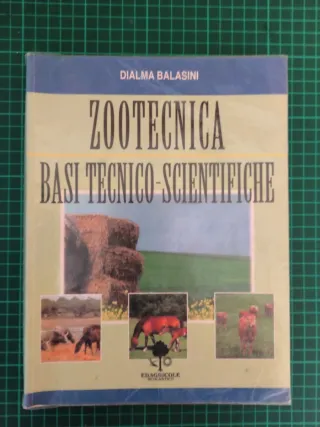Zootecnica. Basi tecnico-scientifiche