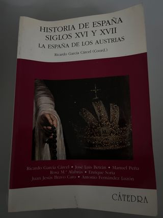 Historia de España, Siglos XVI y XVII: La Españ...