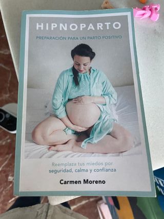 Hipnoparto: Preparación para un parto positivo ...