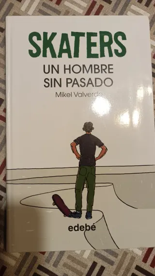 Skaters 2. Un hombre sin pasado, de Mikel Valverde