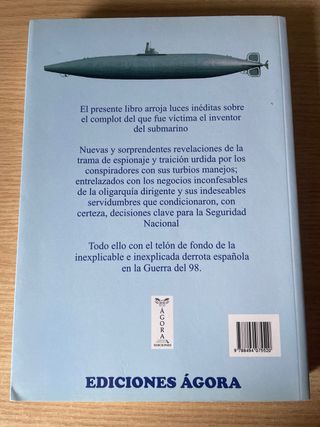 El submarino Peral de la gloria a la traición
