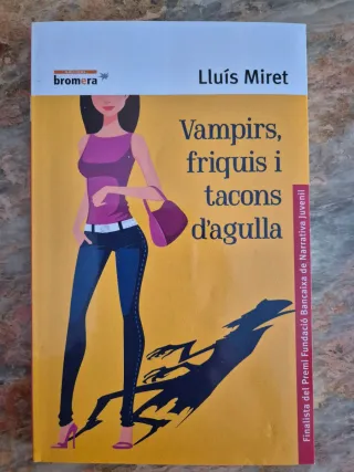 Vampirs, friquis i tacons d'agulla