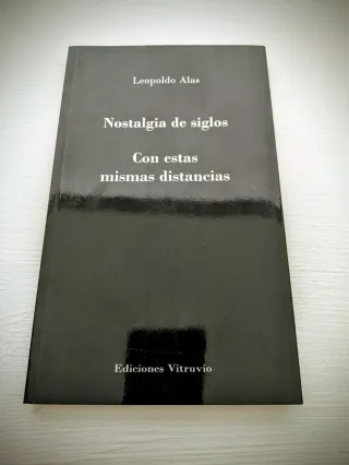 Libro Nostalgia de siglos - Leopoldo Alas. Poesía.