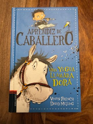 LIBROS INFANTILES APRENDIZ DE CABALLERO. Edelvives