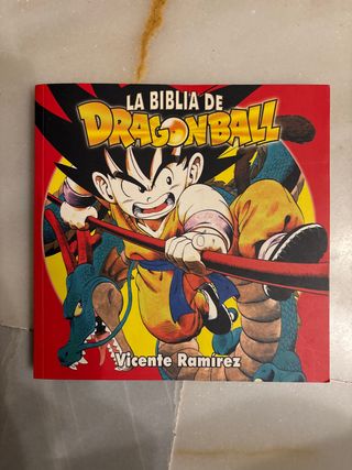 La biblia de Dragon Ball/ Dragon's Ball Bible (...
