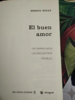 El buen amor: un camino hacia los encuentros po...