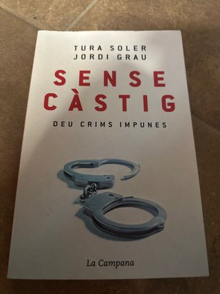 Sense càstig: Deu crims impunes