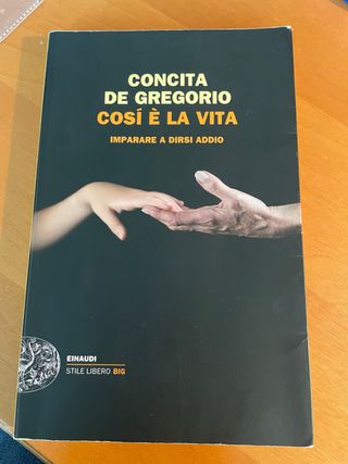 Cosí è la vita imparare a dirsi addio
