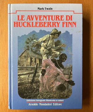 LE AVVENTURE DI HUCKLEBERRY FINN - Mondadori 1988