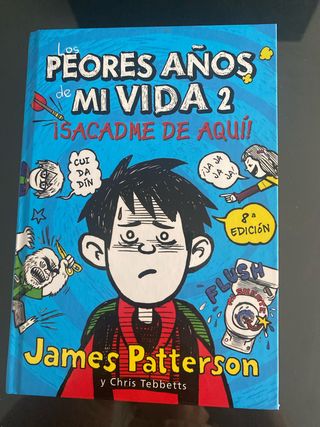 Los peores años de mi vida 2: ¡Sacadme de aquí!