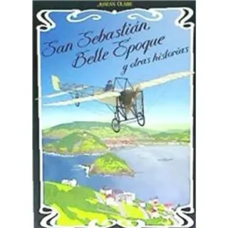 CóSAN SEBASTIÁN, BELLE ÉPOQUE Y OTRAS HISTORIASmic