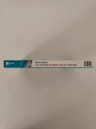 Los caracoles no saben que son caracoles