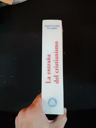 La entraña del cristianismo - Olegario González de