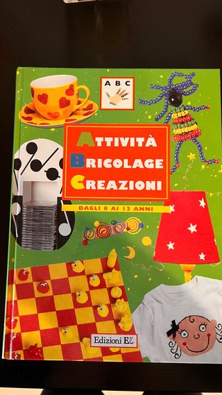 Attività bricolage creazioni. Dagli 8 ai 12 anni