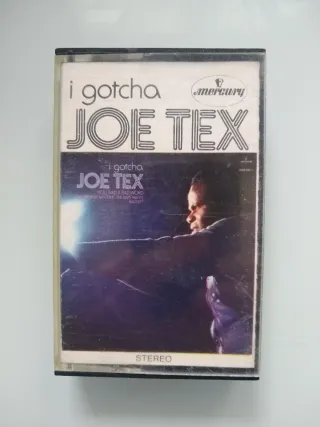 Cassetta Joe Tex - I Gotcha