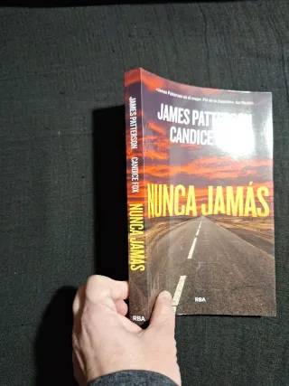 James Patterson y Candice Fox. Nunca jamás