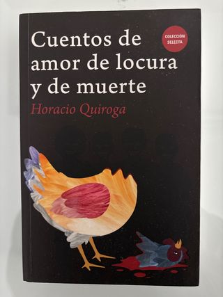 CUENTOS DE AMOR DE LOCURA Y DE MUERTE