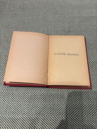 Libro antiguo original de 1888 – La España Masónic