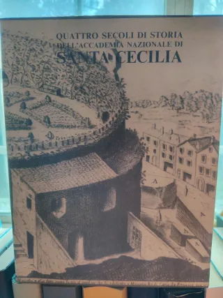 Quattro Secoli di Storia Santa Cecilia