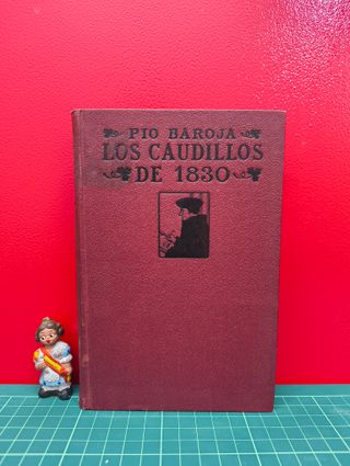 Los caudillos de 1830 – Pío Baroja