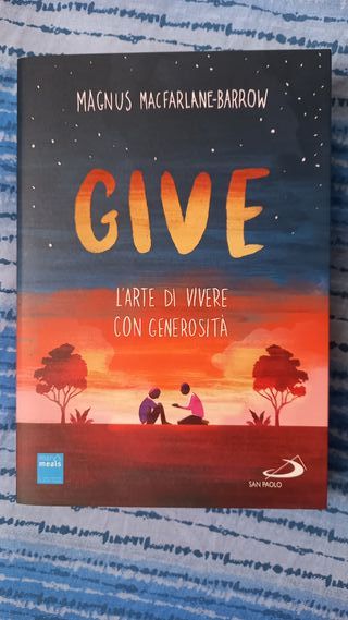 Give. L'arte di vivere con generosità