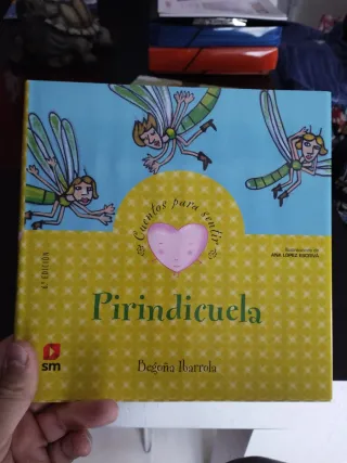 Pirindicuela (Cuentos para sentir/ Stories to F...