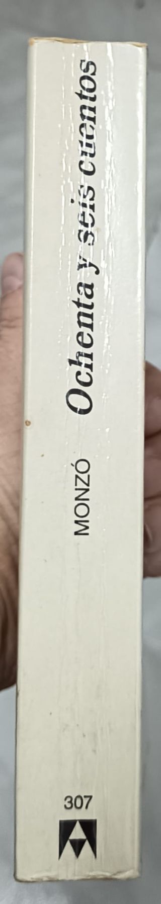 QUIM MONZÓ. OCHENTA Y SEIS CUENTOS. RELATOS.