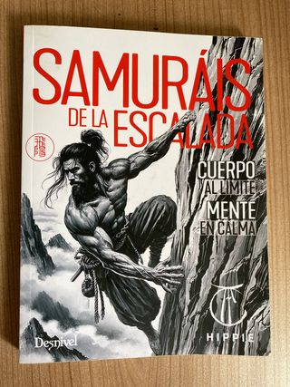 Samuráis de la escalada: Cuerpo al límite / Men...