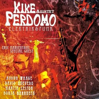 Kike Perdomo Quinteto - Elektrik Funk CD