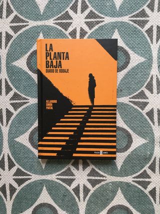 La planta baja. Diario de rodaje