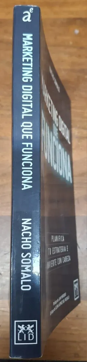 Marketing digital que funciona. Nacho Somalo.