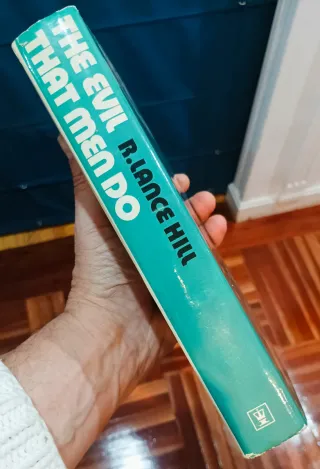 The evil That men do