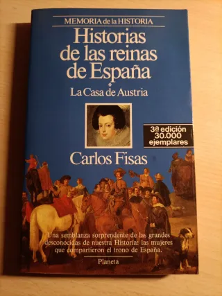Historias de las reinas de España/*La Casa de A...