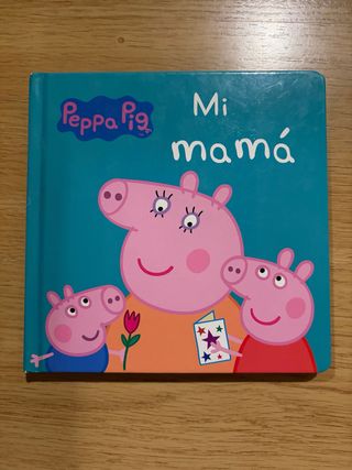 Libro: Mi mamá (Peppa pig)