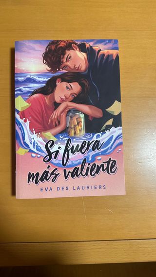 Libro Si fuera más valiente