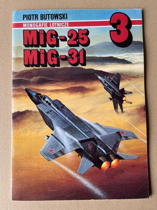 Libro Mig-25 Mig-31 Monografie Lotnicze 3