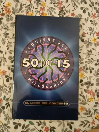 Quiere Ser Millonario 50 Por 15 El Libro Del Conco