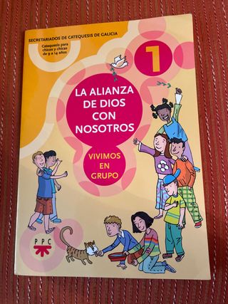 La Alianza de Dios con nosotros : vivimos en grupo