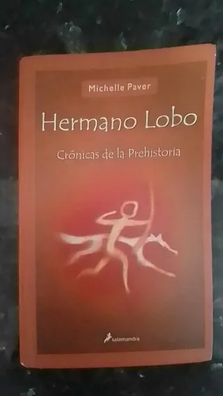 Hermano lobo: Crónicas de la prehistoria I (Cro...